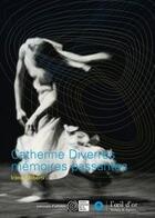 Couverture du livre « Catherine Diverres ; mémoires passantes » de Irene Filiberti aux éditions L'oeil D'or