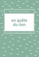 Couverture du livre « En quête du rien » de Wilkie Collins aux éditions Editions Du Sonneur