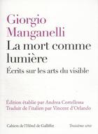 Couverture du livre « La mort comme lumière : écrits sur l'art » de Giorgo Manganelli aux éditions Iicp