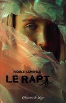Couverture du livre « Le rapt » de Nicole Longfils aux éditions Poussiere De Lune