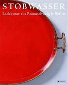 Couverture du livre « Stobwasser lackkunst /allemand » de Richter Detlev aux éditions Prestel