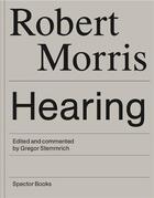 Couverture du livre « Robert morris hearing » de Robert Morris aux éditions Spector Books