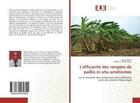 Couverture du livre « L'efficacite des rangees de paillis in situ ameliorees - sur le maintien des rendements dans differe » de Okolie Henry aux éditions Editions Universitaires Europeennes