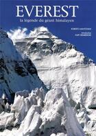 Couverture du livre « Everest ; la légende du géant himalayen » de Roberto Mantovani et Kurt Diemberger aux éditions White Star
