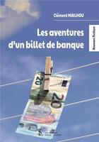 Couverture du livre « Les aventures d un billet de banque » de Clement Mailhou aux éditions Sydney Laurent