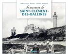 Couverture du livre « Se souvenir de Saint-Clément des baleines » de Herve Roques et Christophe Penot aux éditions Geste
