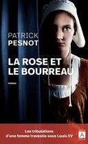 Couverture du livre « La rose et le bourreau » de Patrick Pesnot aux éditions Archipoche