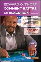 Couverture du livre « Comment battre le BlackJack ! » de Edward O. Thorp aux éditions Fantaisium