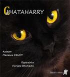 Couverture du livre « Chataharry » de Marianne Deliht aux éditions Editions Cherubins