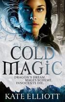 Couverture du livre « Cold magic - spiritwalker vol.1 » de Kate Elliott aux éditions Orbit Uk