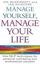 Couverture du livre « Manage Yourself Manage Your Life » de Shircore Ian aux éditions Little Brown Book Group Digital