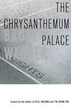 Couverture du livre « The Chrysanthemum Palace » de Bruce Wagner aux éditions Simon & Schuster