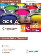 Couverture du livre « OCR (A) AS/A2 Chemistry Student Unit Guide New Edition: Units F323 & F » de Older John aux éditions Hodder Education Digital