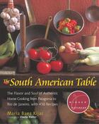 Couverture du livre « The South American Table » de Kijac Maria Baez aux éditions Harvard Common Press