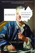 Couverture du livre « Diderot and the art of thinking freely » de Andrew S. Curran aux éditions Random House Us