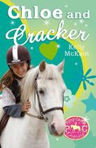 Couverture du livre « Chloe and Cracker » de Kelly Mckain aux éditions Little Tiger Press