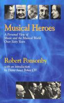 Couverture du livre « Musical Heroes » de Ponsonby Robert aux éditions Giles De La Mare Publishers Ltd