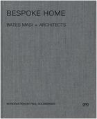 Couverture du livre « Bespoke home bates masi architects » de Bates Harry aux éditions Acc Art Books