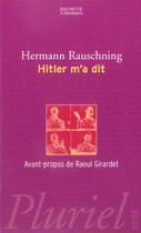 Couverture du livre « Hitler M'A Dit » de Hermann Rauschning aux éditions Pluriel