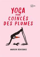 Couverture du livre « Yoga pour coincés des plumes » de Marion Deuchars aux éditions Hachette Pratique