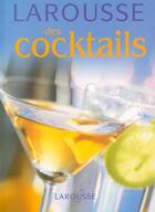 Couverture du livre « Le Larousse Des Cocktails » de Fernando Castellon aux éditions Larousse