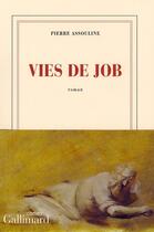 Couverture du livre « Vies de Job » de Pierre Assouline aux éditions Gallimard