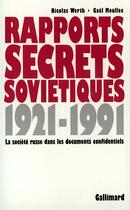 Couverture du livre « Rapports secrets soviétiques, 1921-1991 (la société russe dans les documents officiels) » de Nicolas Werth et Gael Moullec aux éditions Gallimard