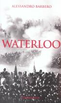 Couverture du livre « Waterloo » de Alessandro Barbero aux éditions Flammarion