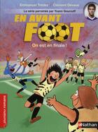 Couverture du livre « En avant foot ; on est en finale ! » de Clement Devaux et Emmanuel Tredez aux éditions Nathan