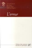 Couverture du livre « L'erreur » de Francois Terre et Jean Foyer et Catherine Puigelier aux éditions Puf