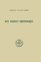 Couverture du livre « Deux dialogues christologiques » de  aux éditions Cerf