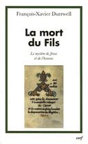 Couverture du livre « La mort du fils ; le mystère de Jésus et de l'homme » de Durrwell aux éditions Cerf