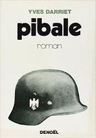 Couverture du livre « Pibale » de Darriet Yves aux éditions Denoel