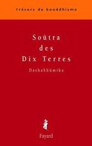 Couverture du livre « Soutra des dix terres » de Dashabhumika aux éditions Fayard