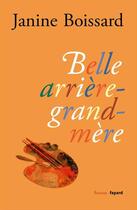 Couverture du livre « Belle arrière-grand-mère » de Janine Boissard aux éditions Fayard