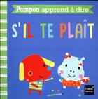 Couverture du livre « Pompon apprend à dire s'il te plaît » de Dawn Machell et Rosie Greening aux éditions Hatier