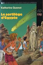 Couverture du livre « Le Sortilege D'Egypte » de Katherine Quenot aux éditions Albin Michel Jeunesse