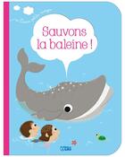 Couverture du livre « Trois petits nuages ; sauvons la baleine ! » de Rene Gouichoux et Charlotte Ameling et Elia aux éditions Lito