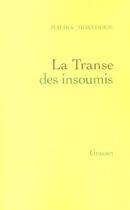 Couverture du livre « La transe des insoumis » de Malika Mokeddem aux éditions Grasset