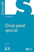 Couverture du livre « Droit pénal spécial (16e édition) » de Michel Veron aux éditions Sirey
