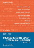 Couverture du livre « Procédure écrite devant le tribunal judiciaire 2025/26 - Mots-clés » de Michel Redon aux éditions Delmas