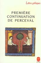 Couverture du livre « Premiere continuation de perceval » de  aux éditions Le Livre De Poche