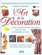 Couverture du livre « L'Art De La Decoration » de Nicholas Bernard aux éditions Solar