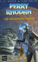 Couverture du livre « Perry Rhodan - cycle 4 ; le Deuxième Empire Tome 10 : les sauveteurs sigans » de Clark Darlton et Karl-Herbert Scheer aux éditions Fleuve Editions