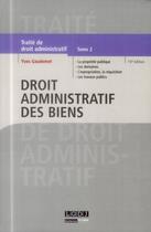 Couverture du livre « Droit administratif des biens t.2 (15e édition) » de Yves Gaudemet aux éditions Lgdj