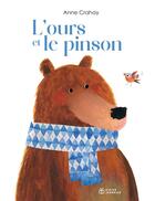 Couverture du livre « L'ours et le pinson » de Anne Crahay aux éditions Didier Jeunesse