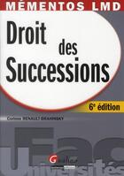 Couverture du livre « Droit des successions (6e édition) » de Corinne Renault-Brahinsky aux éditions Gualino