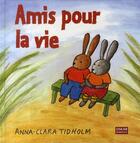 Couverture du livre « Amis pour la vie » de Tidholm Anna-Clara aux éditions Oskar
