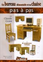 Couverture du livre « Un bureau démontable et sa chaise » de Claude Gomi aux éditions Martin Media