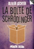 Couverture du livre « La boîte de Schrödinger ; première saison ; partie 5 » de Olivier Gechter aux éditions Walrus